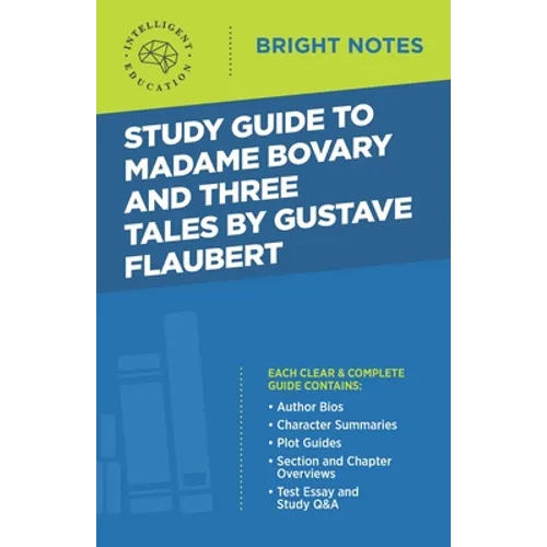 Study Guide to Madame Bovary and Three Tales by Gustave Flaubert