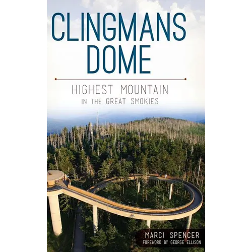 Clingmans Dome: Highest Mountain in the Great Smokies