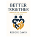 Better Together: Embracing the Discomfort of Difference