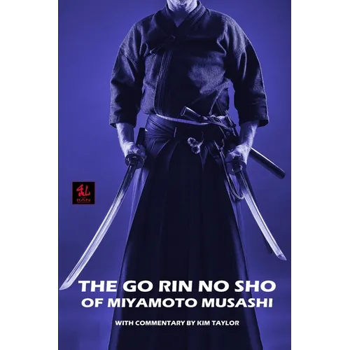 The Go Rin no Sho of Miyamoto Musashi