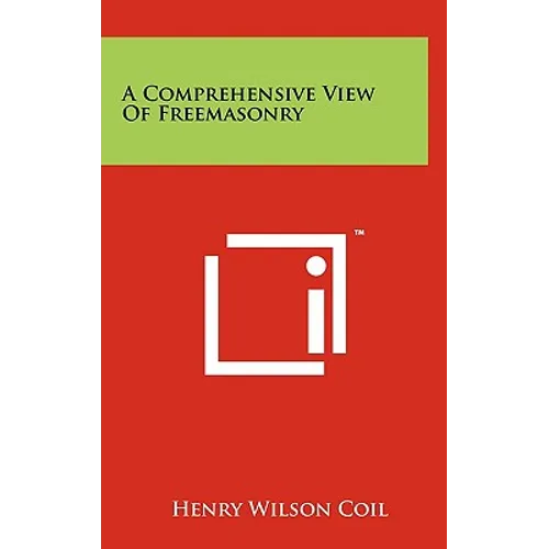 A Comprehensive View Of Freemasonry