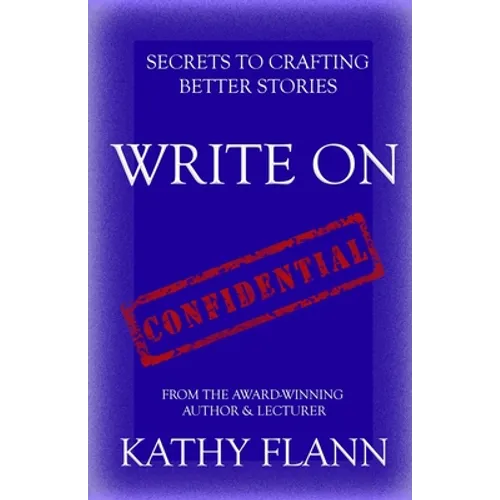 Write on: Secrets to Crafting Better Stories