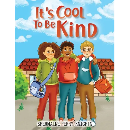 It's Cool To Be Kind