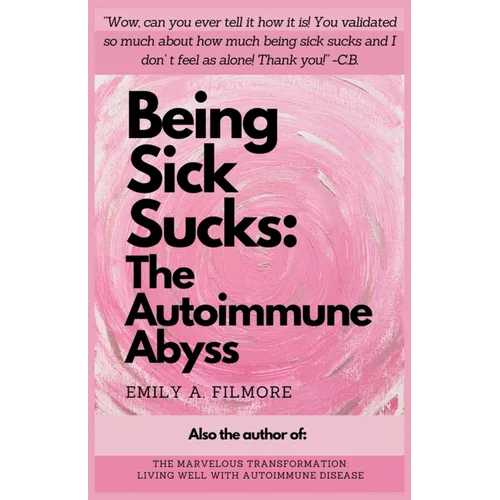 Being Sick Sucks: The Autoimmune Abyss
