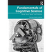 Fundamentals of Cognitive Science: Minds, Brain, Magic, and Evolution