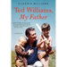 Ted Williams, My Father: A Memoir