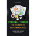 Personal Finance for Beginners to Master Money Skills: An Essential Guide to Budget and Manage Money Wisely