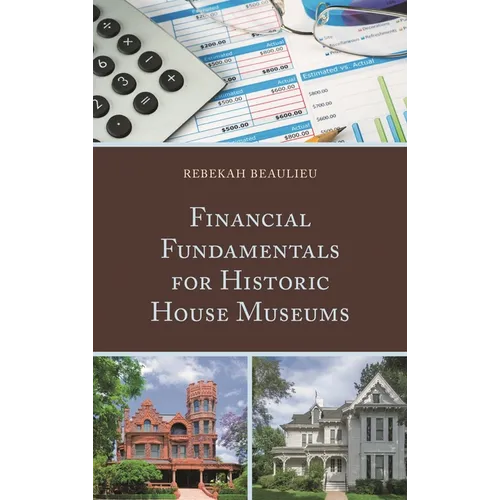 Financial Fundamentals for Historic House Museums