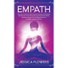 Empath How You Can Overcome Fear And Anxiety, Understand And Recover From Narcissists And Narcissistic Abuse And Accelerate Your Healing Journey As A