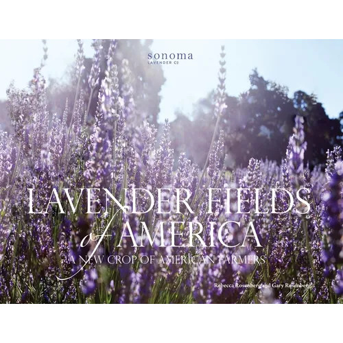 Lavender Fields of America: A New Crop of American Farmers