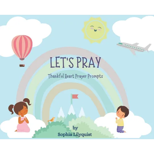 Let's Pray: Thankful Heart Prayer Prompts