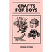 Crafts For Boys