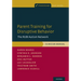 Parent Training for Disruptive Behavior: The Rubi Autism Network, Clinician Manual