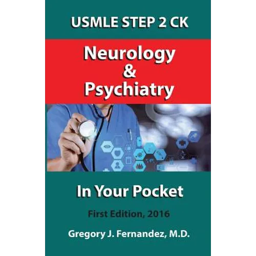 USMLE STEP 2 CK Neurology and Psychiatry In Your Pocket: Neurology and Psychiatry In Your Pocket