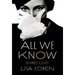 All We Know: Three Lives