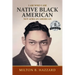 I Am Who I Am: Native Black American