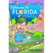 Welcome to Florida: True Tales from America's Most Interesting State