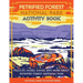 Petrified Forest National Park Activity Book: Puzzles, Mazes, Games, and More About Petrified Forest National Park