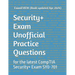 Security+ Exam Unofficial Practice Questions: for the latest CompTIA Security+ Exam