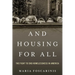 And Housing for All: The Fight to End Homelessness in America