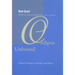Oedipus Unbound: Selected Writings on Rivalry and Desire