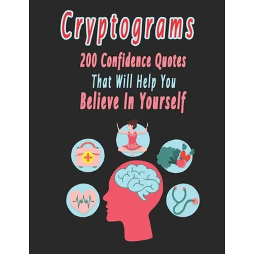 Cryptograms: 200 cryptograms puzzle books for adults large print, Confidence Quotes That Will Help You Believe In Yourself