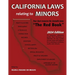 California Laws Relating to Minors "The Red Book" 2024 Edition