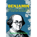 Benjamin Franklin: Biography for Teens