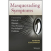 Masquerading Symptoms