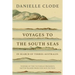 Voyages to the South Seas: In Search of Terres Australes
