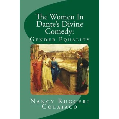 The Women In Dante's Divine Comedy: Gender Equality
