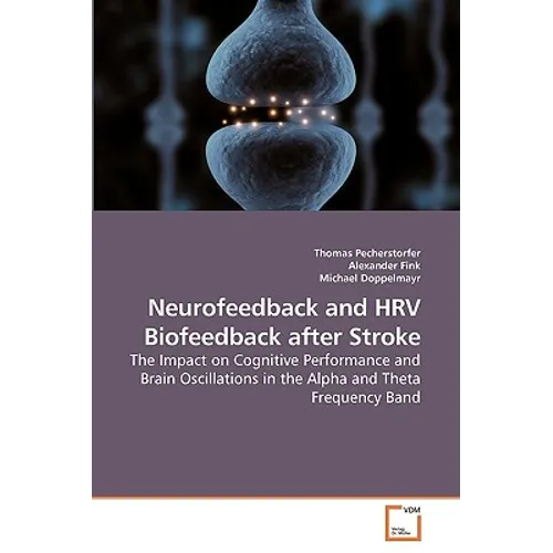 Neurofeedback and HRV Biofeedback after Stroke