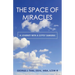 The Space of Miracles: A Journey with a Gypsy Samurai