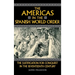 The Americas in the Spanish World Order: The Justification for Conquest in the Seventeenth Century