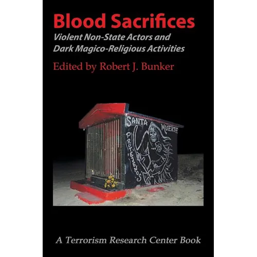 Blood Sacrifices: Violent Non-State Actors and Dark Magico-Religious Activities