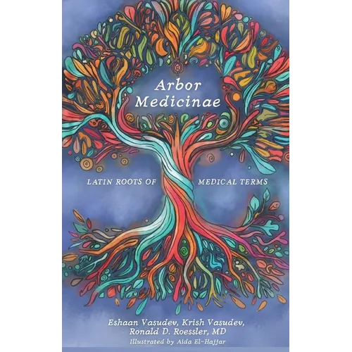 Arbor Medicinae: Latin Roots of Medical Terms