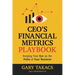 CEO's Financial Metrics Playbook: Keep Your Eye on the Pulse of Your Business