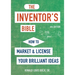The Inventor's Bible, Fourth Edition: How to Market and License Your Brilliant Ideas