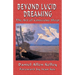 Beyond Lucid Dreaming: The Art of Conscious Sleep