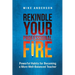 Rekindle Your Professional Fire: Powerful Habits for Becoming a More Well-Balanced Teacher