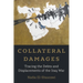 Collateral Damages: Tracing the Debts and Displacements of the Iraq War Volume 60