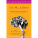The Male Brain: A Breakthrough Understanding of How Men and Boys Think