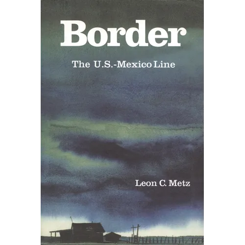 Border: The U.S.-Mexico Line