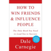How to Win Friends and Influence People
