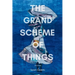 The Grand Scheme of Things