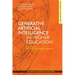Generative Artificial Intelligence in Higher Education