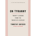 On Tyranny: Twenty Lessons from the Twentieth Century