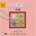 Mooncakes (Cantonese-English Version): A Bilingual Book in English and Cantonese with Traditional Characters and Jyutping