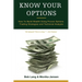Know Your Options: How To Build Wealth Using Proven Options Trading Strategies and Technical Analysis