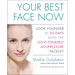 Your Best Face Now: Look Younger in 20 Days with the Do-It-Yourself Acupressure Facelift